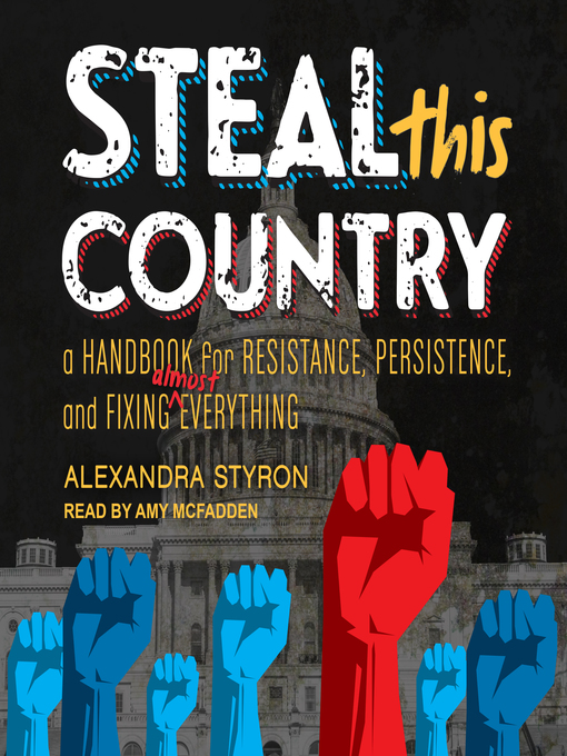Title details for Steal This Country by Alexandra Styron - Available